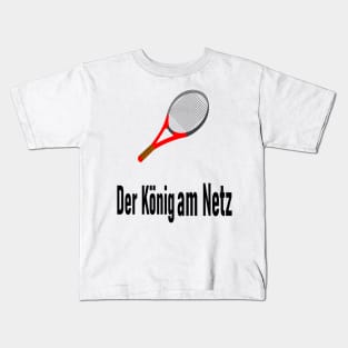 Der König am Netz Kids T-Shirt